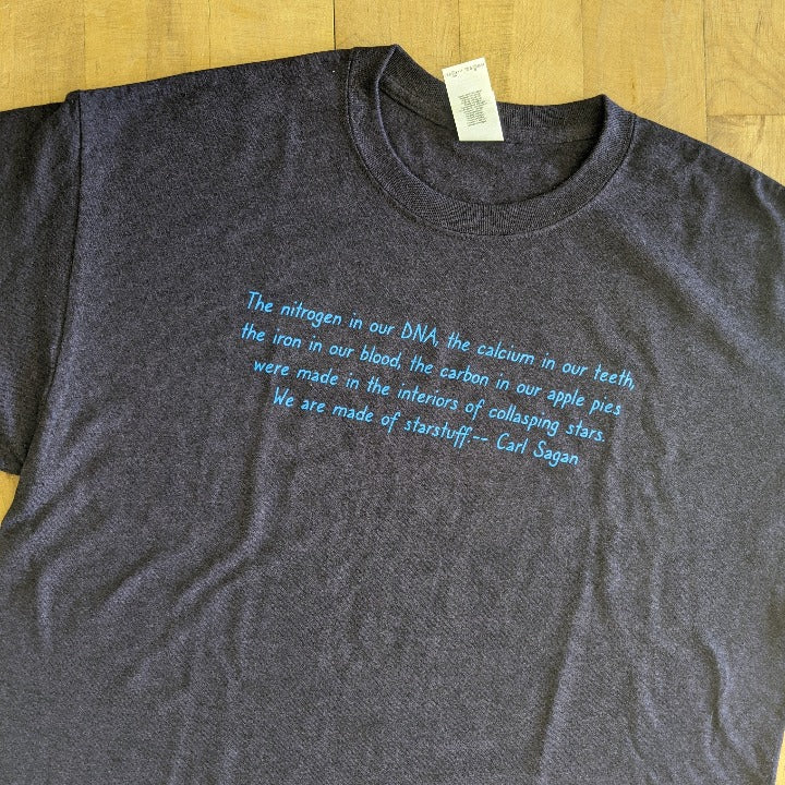 Carl Sagan Starstuff quote Tee